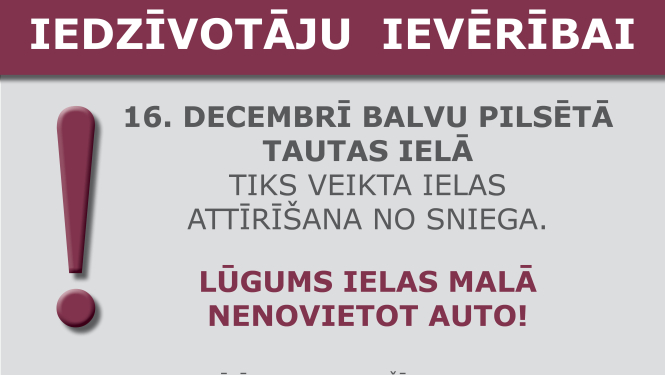 16.decembrī Balvos, Tautas ielā, tiks veikta ielas attīrīšana no sniega