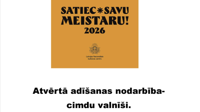 Plakāts ar gaišu fonu un vienkāršu, skaidru izkārtojumu. Augšdaļā redzams oranžs kvadrāts ar melnu tekstu: “Satiec savu meistaru! 2026”. Zem tā attēlots Latvijas Nacionālā kultūras centra logotips.  Zemāk lieliem melniem burtiem sniegta informācija par pasākumu: “Atvērtā adīšanas nodarbība – cimdu valnīši.”  Tālāk norādīts: “25. aprīlis 2026. gads, Tilžas KVN, plkst. 10.00–12.00” “Meistare: Ilga Medne”