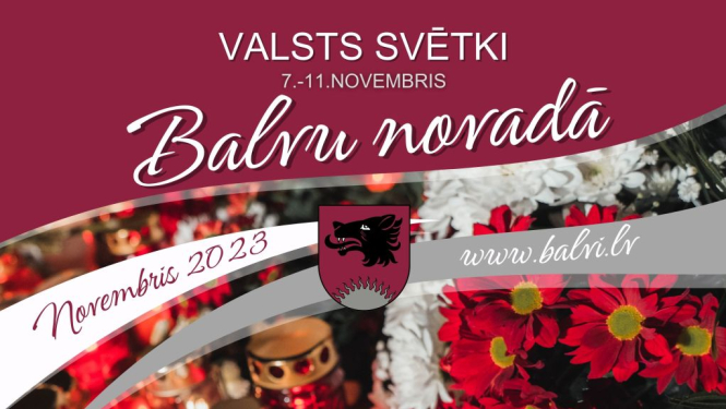 Valsts svētki Balvu novadā (7.-11.novembris)