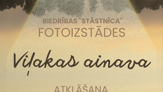 Fotoiztsādes “Viļakas ainava” atklāšana