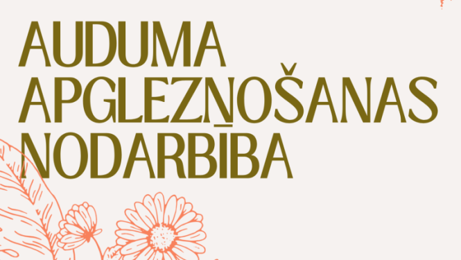 Uz pelēcīga fona redzmi ornžīgi ziedi. Teksts aicina apmeklēt 13. maijā plkst. 10.00 Briežuciema rokdarbu darbnīcā ''Atspole" auduma apgleznošanas nodarbību.