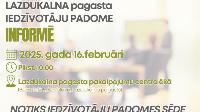 2025. gada 16. februārī notiks Lazdukalna pagasta Iedzīvotāju padomes sēde