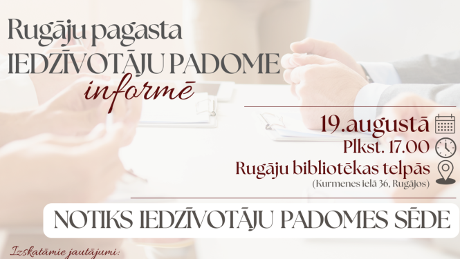 19.augustā notiks Rugāju pagasta Iedzīvotāju padomes sēde