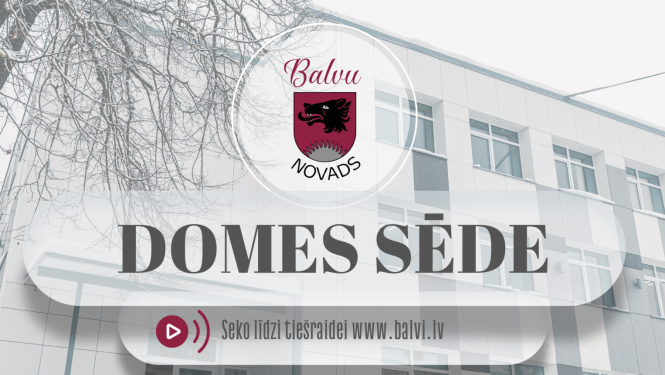 Balvu novada domes sēde 2025.gada 23.janvārī plkst. 9.00
