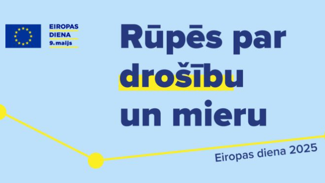 9. maijā Latvijā plaši atzīmēs Eiropas dienu
