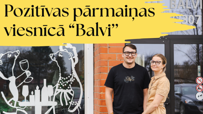 Pozitīvas pārmaiņas viesnīcā "Balvi"