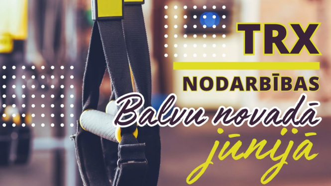 Jūnijā Balvu novadā norisināsies TRX vingrošanas nodarbības