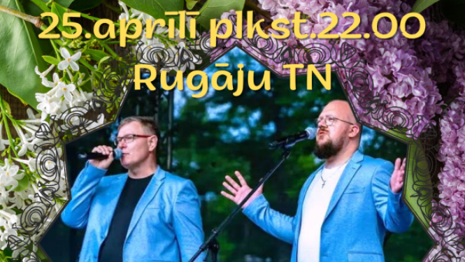 Attēlā redzama vertikāla afiša pavasara ballei Rugāju Tautas namā. Fons ir ļoti krāsains un dekorēts ar ziedošiem ceriņiem un zaļām lapām, radot pavasarīgu noskaņu.  Afišas centrā redzami divi vīrieši zilganos žaketes tērpos uz skatuves. Viens tur mikrofonu pie mutes un dzied, otrs stāv pie mikrofona statīva ar izplestām rokām. Viņu priekšā novietoti ziedu pušķi.  Augšpusē lieliem dzelteniem burtiem rakstīts: "25. aprīlī plkst. 22.00 Rugāju TN".