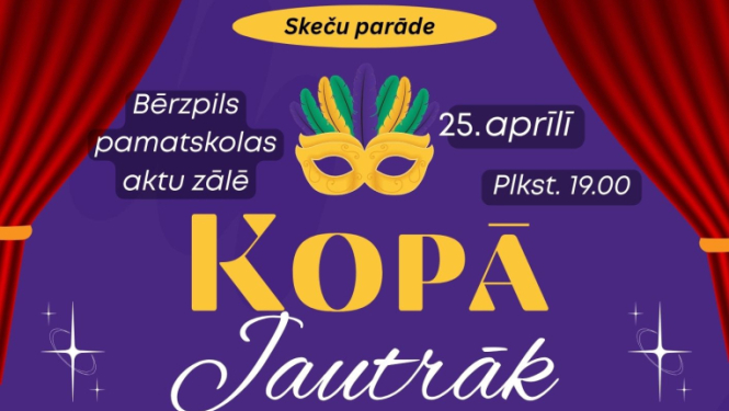 Plakāts ar teātra pasākuma paziņojumu uz violeta fona, ko no augšas ierāmē sarkani skatuves aizkari.  Vidū lieliem burtiem rakstīts "Kopā jautrāk", virs tā – "Skeču parāde". Norādīts, ka pasākums notiek 25. aprīlī plkst. 19:00 Bērzpils pamatskolas aktu zālē.