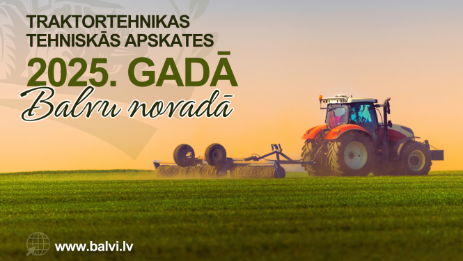Traktortehnikas un tās piekabju ikgadējās valsts tehniskās apskates izbraukumu grafiks 2025. gadā