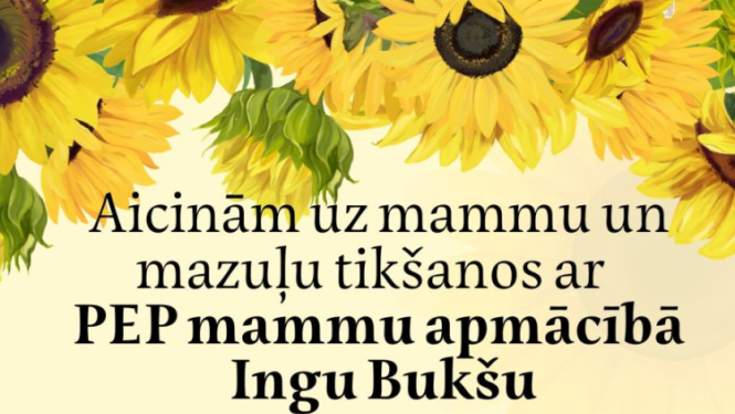 Gaidāma tikšanās ar PEP mammu apmācībā Ingu Bukšu