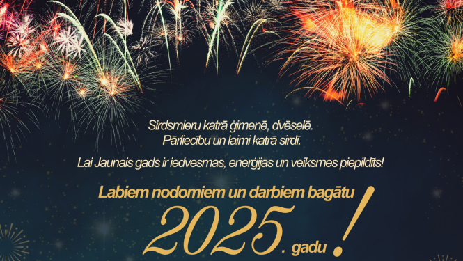 Labiem nodomiem un darbiem bagātu 2025. gadu!