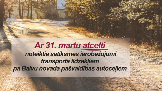 Par transportlīdzekļu masas ierobežošanas atcelšanu  uz Balvu novada pašvaldības autoceļiem