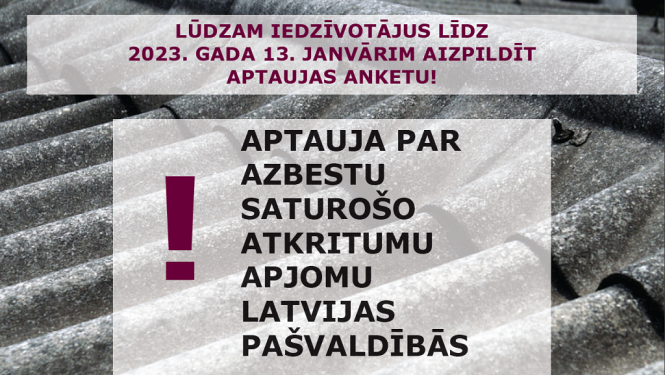Aicinām aizpildīt aptauju par azbestu saturošo atkritumu apjomu Latvijas pašvaldībās