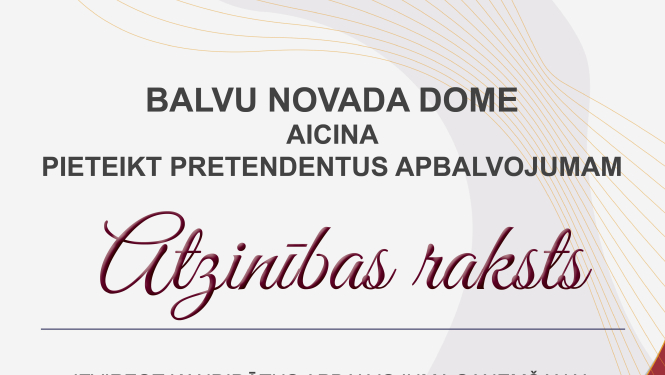 Balvu novada dome aicina pieteikt pretendentus apbalvojumam Atzinības raksts