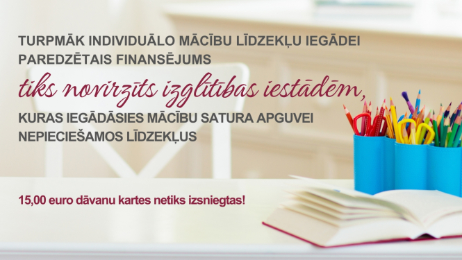 Turpmāk individuālo mācību līdzekļu iegādei paredzētais finansējums tiks novirzīts izglītības iestādēm