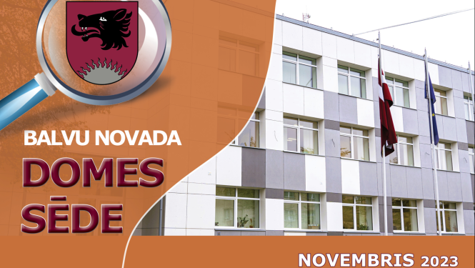 Balvu novada domes sēde 2023.gada 23.novembrī plkst.09.00