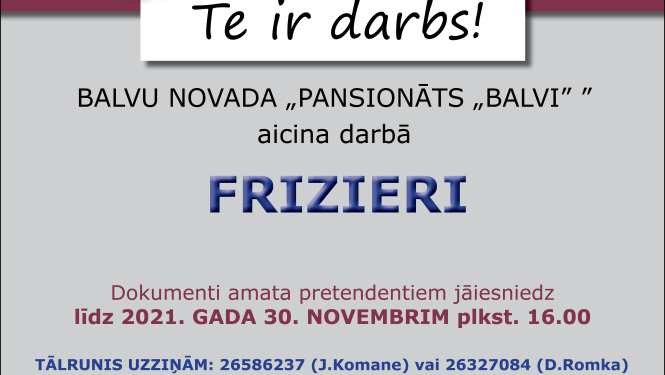 Balvu novada "Pansionāts "Balvi"" aicina darbā frizieri (uz noteiktu laiku)