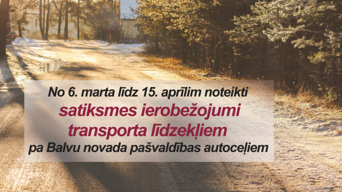 Par transportlīdzekļu satiksmes ierobežošanu uz Balvu novada pašvaldības autoceļiem