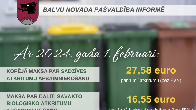 Balvu novada iedzīvotāji, šķirojot atkritumus, jūs maksāsiet mazāk, jo šķirotos atkritumus SIA "ZAAO" savāc bez maksas!