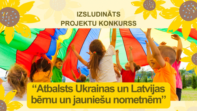 Balvu novada pašvaldība izsludina Balvu novada nometņu projekta “Atbalsts Ukrainas un Latvijas bērnu un  jauniešu nometnēm” konkursu