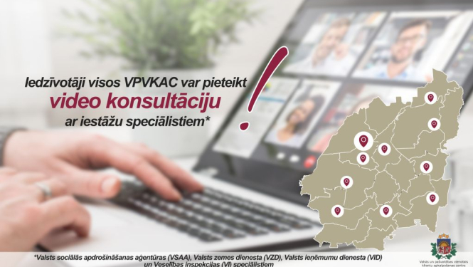 Iedzīvotāji visos VPVKAC var pieteikt video konsultāciju ar iestāžu speciālistiem