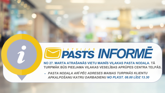 Viļakas pasta nodaļa pārcelsies uz citām telpām 