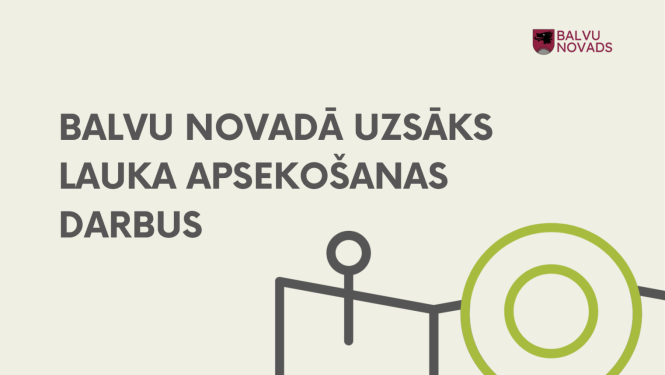 Vizuāli attēlota karte ar lokācijas punktu tajā un virsrakstu ''Balvu novadā uzsāks lauka apsekošanas darbus''