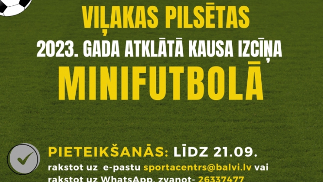 Aicinām komandas pieteikties Viļakas pilsētas 2023. gada atklātā kausa izcīņai minifutbolā