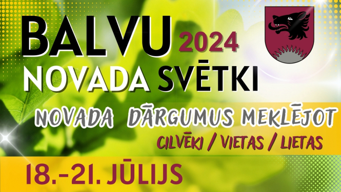 Balvu novada svētki | 2024
