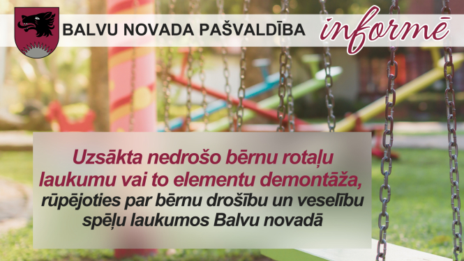 Pašvaldība sākusi nedrošo bērnu rotaļu laukumu demontāžu