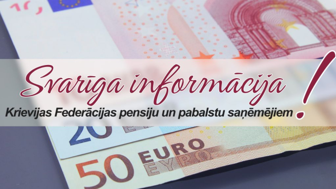 Latvija nav saņēmusi finansējumu Krievijas pensiju un pabalstu saņēmējiem Latvijā