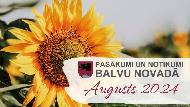 Balvu novada kultūras pasākumu plāns - 2024. gada augusts