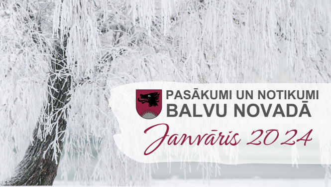 Balvu novada kultūras pasākumu plāns - 2024. gada janvāris