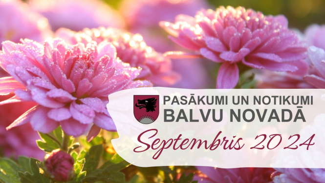 Balvu novada kultūras pasākumu plāns - 2024. gada septembris