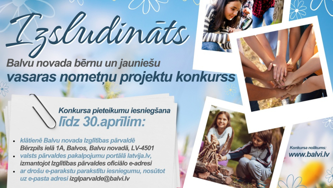 Balvu novada Izglītības pārvalde izsludina vasaras nometņu projektu konkursu