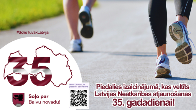 Soļo kopā ar Balvu novadu! Atbalsti Balvu novada pašvaldību soļu izaicinājumā "Solis tuvāk Latvijai"!