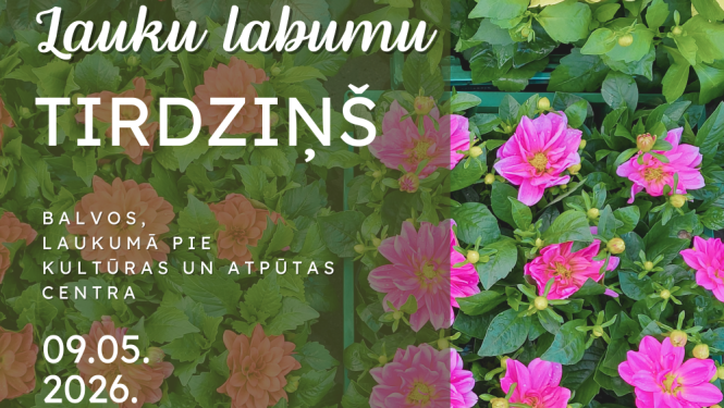 Attēlā redzama krāsaina afiša ar ziedošiem dārza ziediem (rozā, dzelteni un persiku toņos) uz zaļa lapu fona. Uz tās rakstīts: “Lauku labumu tirdziņš”, norādīta vieta – Balvos, laukumā pie Kultūras un atpūtas centra – un datums: 09.05.2026.