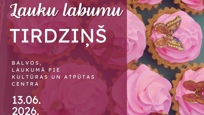Attēlā redzamas kūkas maigi rozā krāsā. Kūkas dekorē taureņi. Teksts aicina uz lauku labumu tirdziņu Balvos.