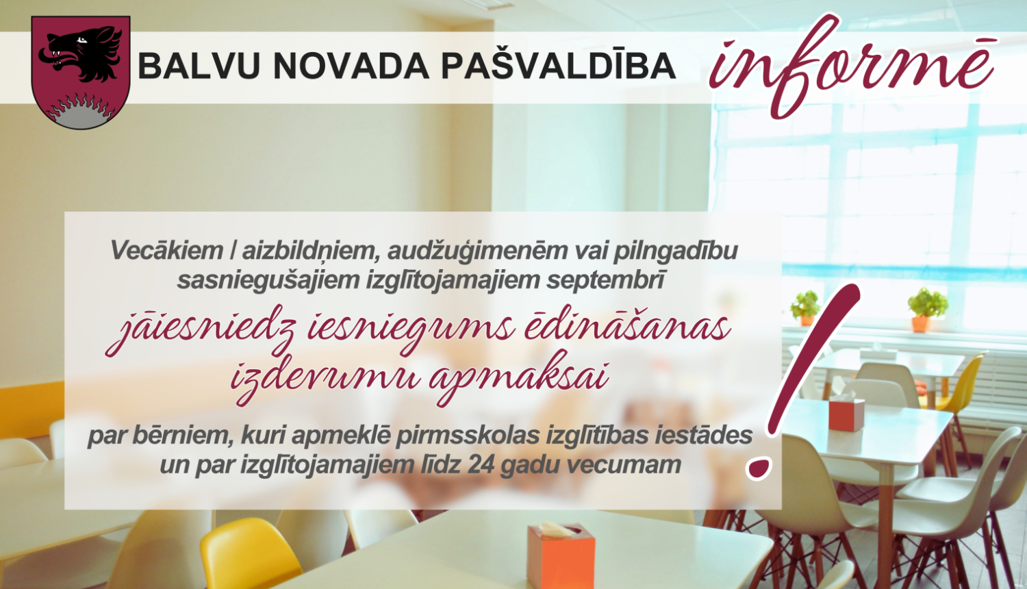 Informācija iedzīvotājiem, par ēdināšanas izdevumu apmaksu izglītības iestādēs