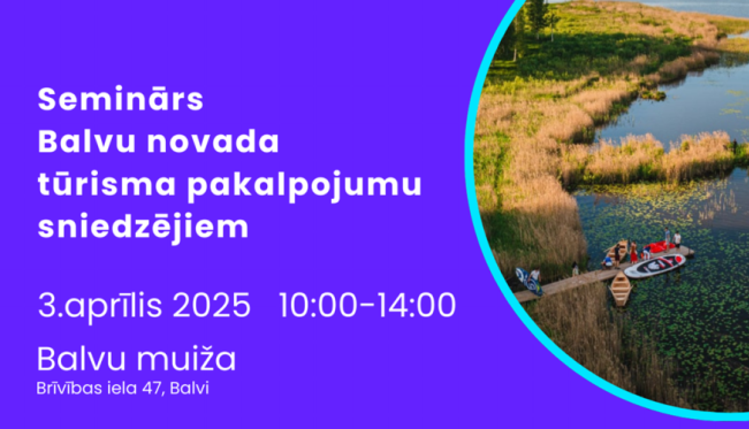 Aicinām uz semināru Balvu novada tūrisma pakalpojumu sniedzējus