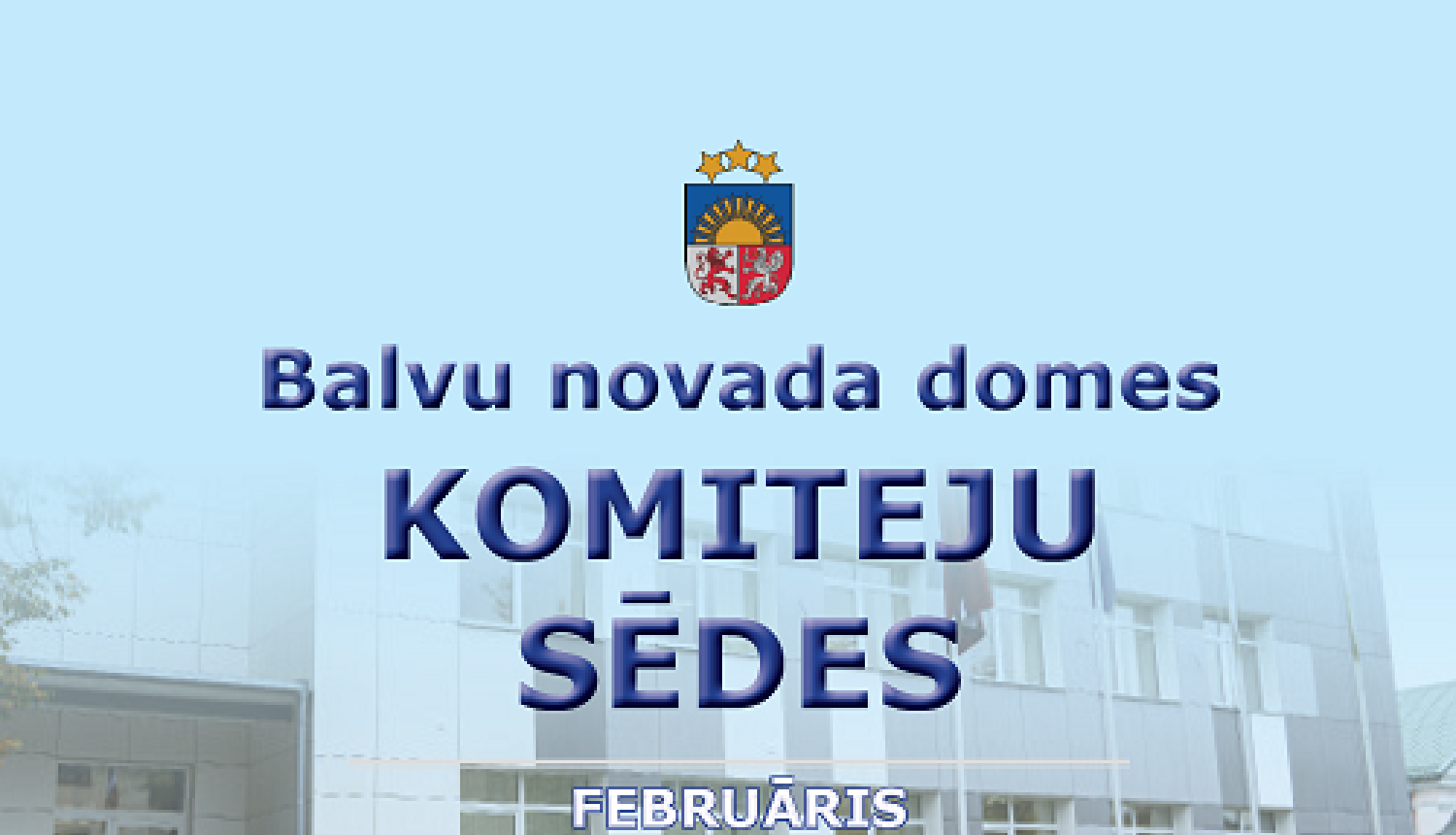 Balvu novada domes komiteju sēdes 2022. gada 17. februārī
