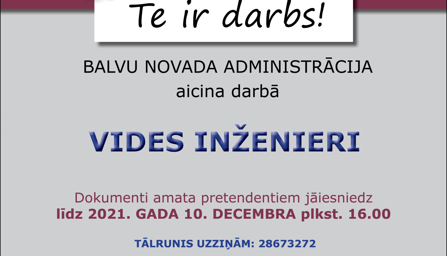 Balvu novada administrācija, Reģ.Nr. 40900036984, aicina darbā vides inženieri (profesijas kods 2143 01) uz nenoteiktu laiku)