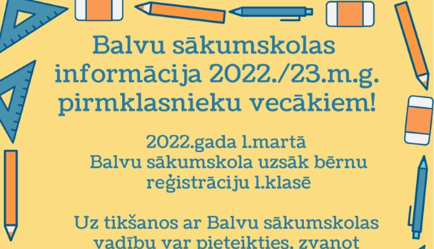 Balvu sākumskolas informācija 2022./23.m.g. pirmklasnieku vecākiem!