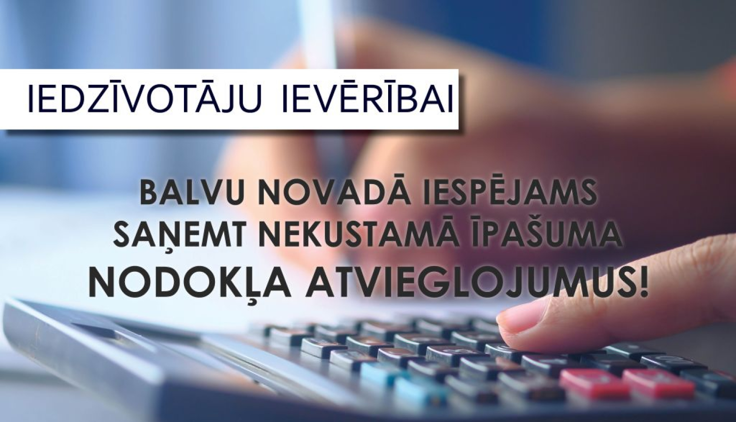 Par nekustamā īpašuma nodokļa atvieglojumiem