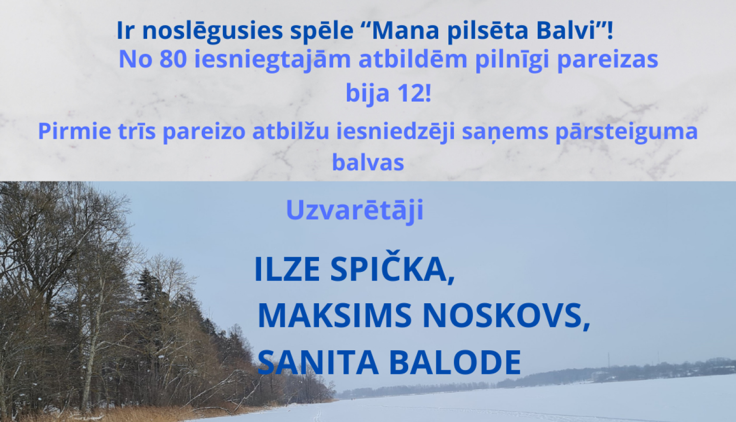 Ir noslēgusies spēle “Mana pilsēta Balvi”!