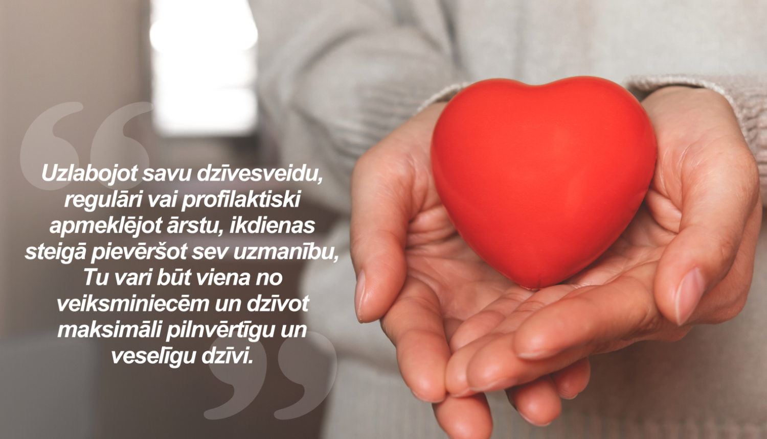 Atgādinājums sievietēm parūpēties par sevi un savu veselību 