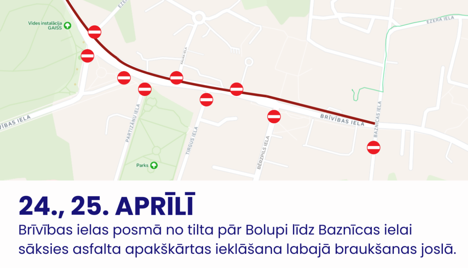 Satiksmes ierobežojumi Partizānu un Brīvības ielas posmā