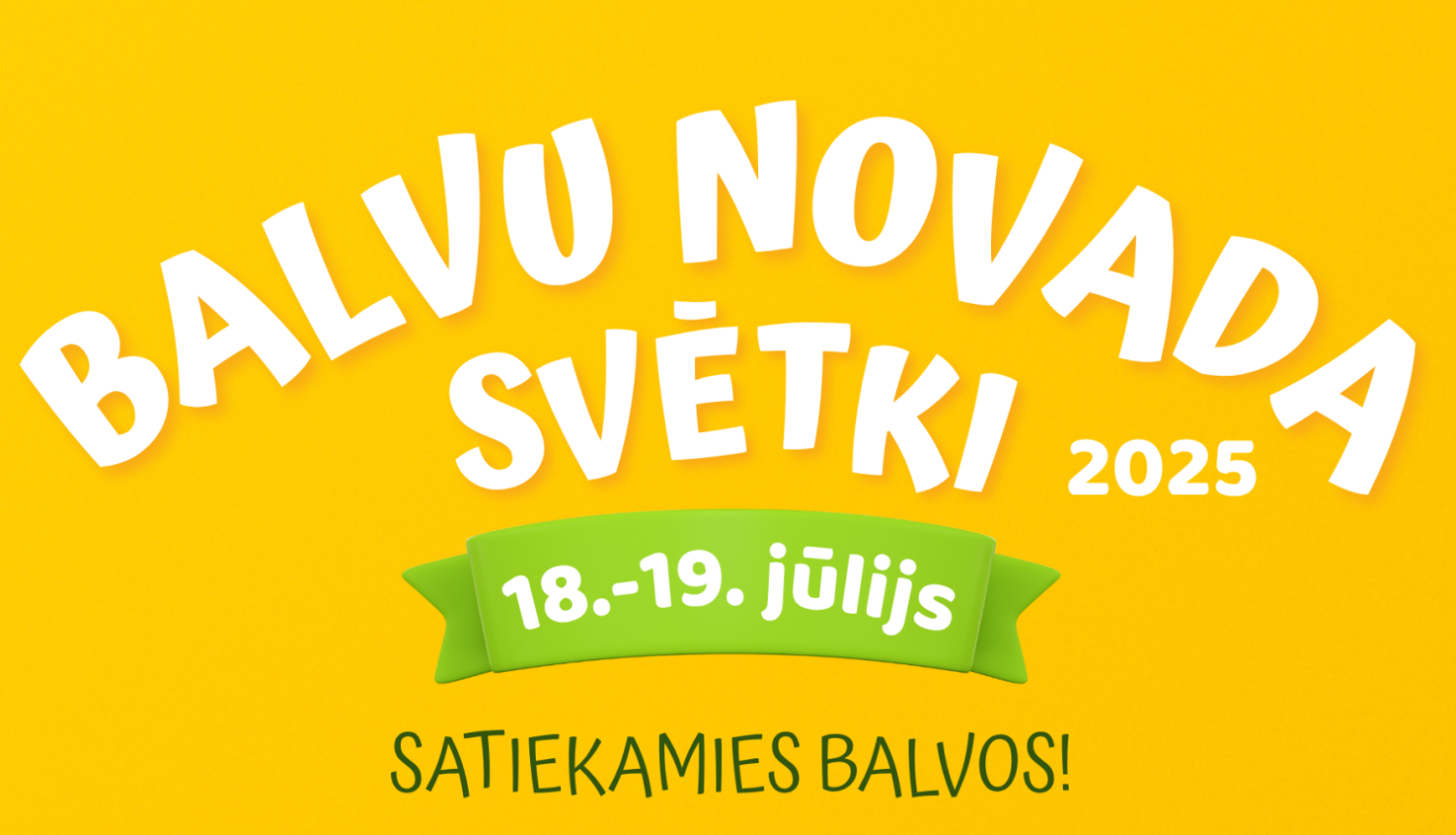 Balvu novada svētki | 2025