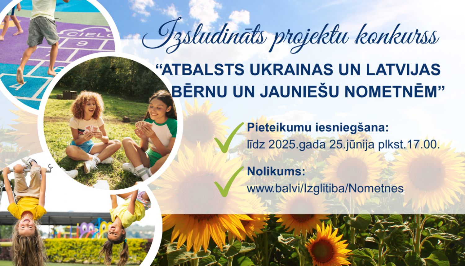 Balvu novada pašvaldība izsludina Balvu novada nometņu projekta “Atbalsts Ukrainas un Latvijas bērnu un  jauniešu nometnēm” konkursu